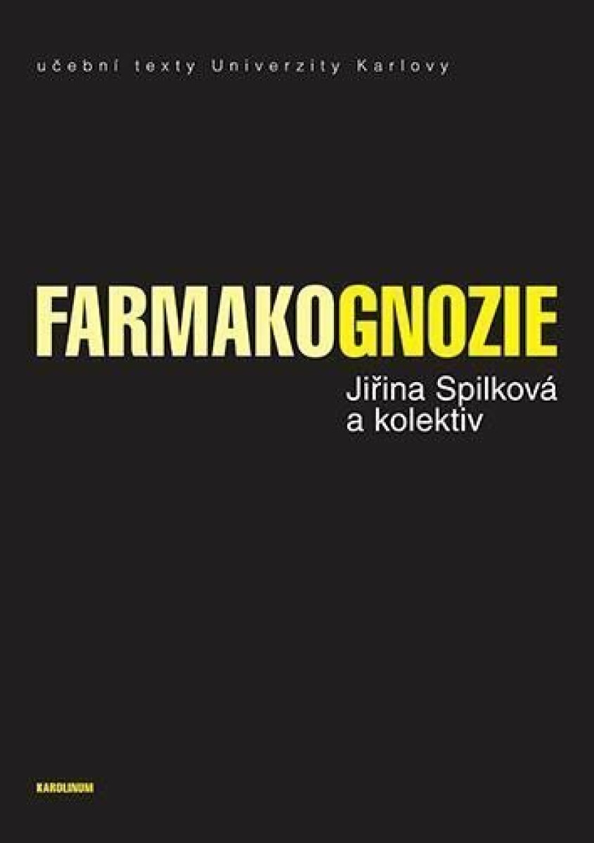 Farmakognozie - Jiřina Spilková, Jan Martin, Jan Siatka