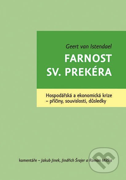 Farnost sv. Prekéra (Hospodářská a ekonomická krize