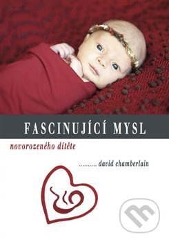 Fascinující mysl novorozeného dítěte