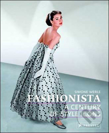 Fashionista (A Century of Style Icons)