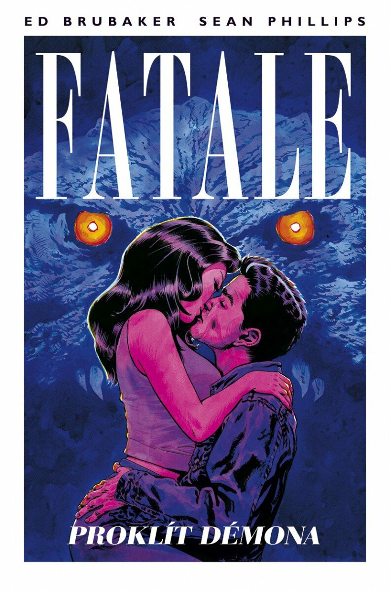 Fatale 5: Proklít démona - Ed Brubaker, Sean Phillips