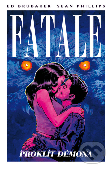 Fatale 5 - Proklít démona