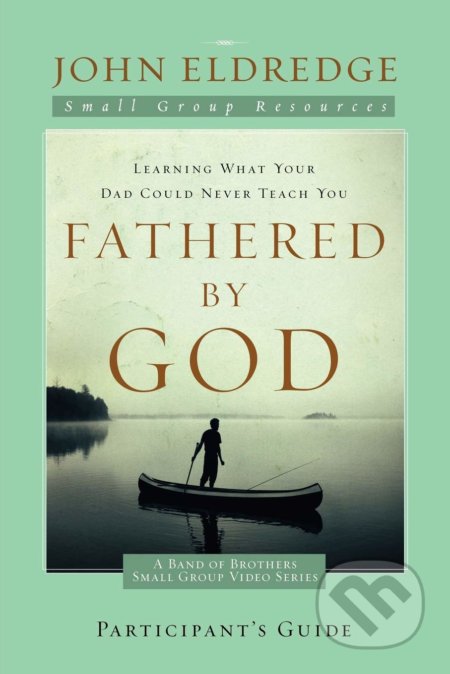 Fathered by God (Participant's Guide)