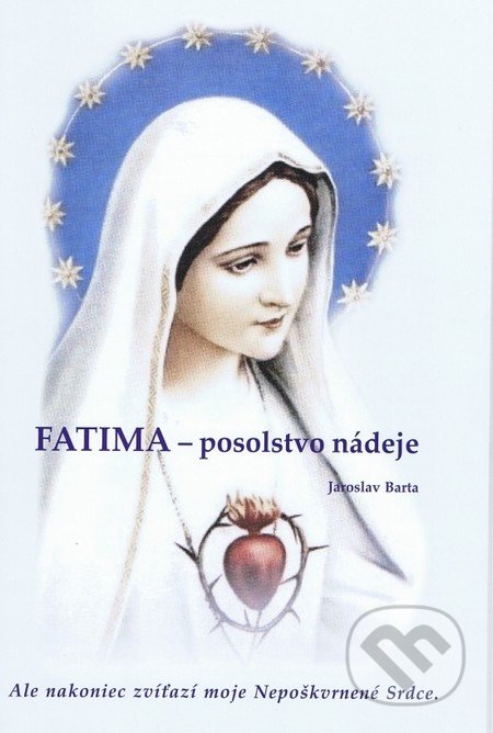 Fatima - posolstvo nádeje