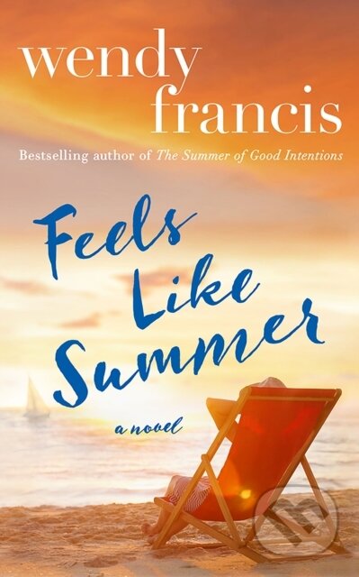 Feels Like Summer (A Novel)