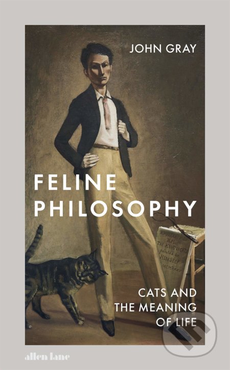 Feline Philosophy (Cats and the Meaning of Life)