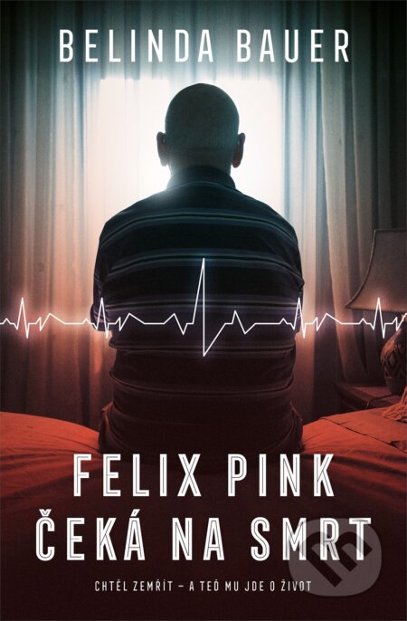Felix Pink čeká na smrt (Chtěl zemřít
