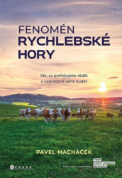 Fenomén Rychlebské hory (Vše, co potřebujete vědět o nedotčené perle Sudet) - kniha z kategorie Ekologie