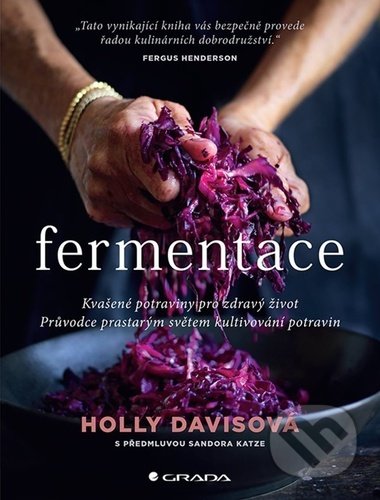 Fermentace (Kvašené potraviny pro zdravý život)