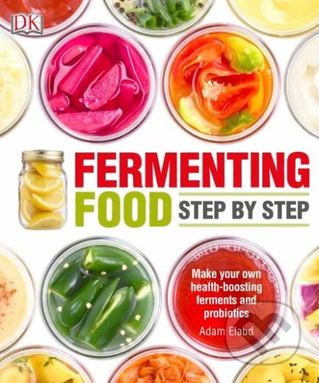 Fermenting Foods Step-by-Step