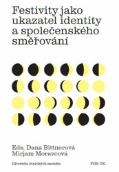Festivity jako ukazatel identity a společenského směřování - kniha z kategorie Sociologie
