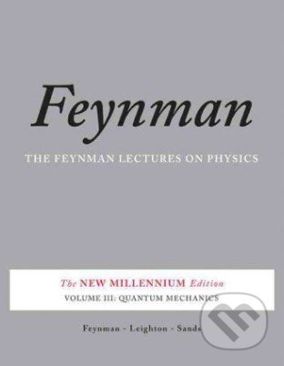 Feynman Lectures on Physics: Quantum Mechanics