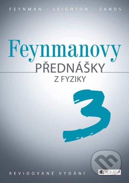 Feynmanovy přednášky z fyziky 3