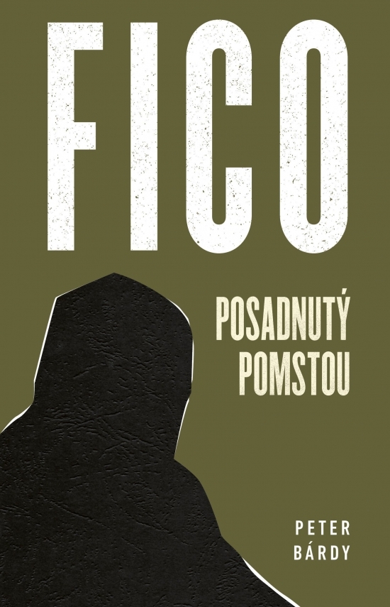 Fico Posadnutý pomstou