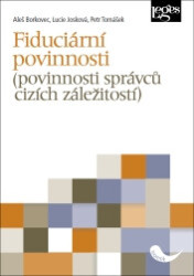Fiduciární povinnosti (povinnosti správců cizích záležitostí) - kniha z kategorie Právo