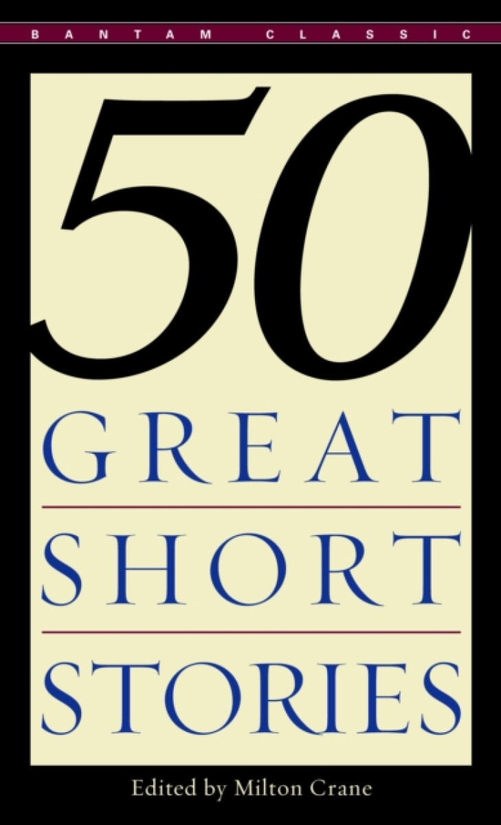 Fifty Great Short Stories - Milton Crane