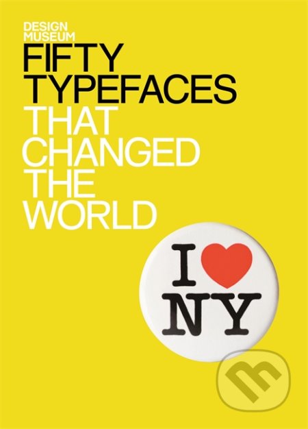 Fifty Typefaces that Changed the World