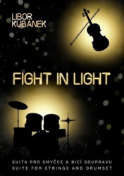 Fight In Light (Suita pro smyčce a bicí soupravu) - kniha z kategorie Hudba