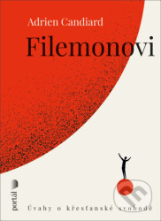 Filemonovi (Úvahy o křesťanské svobodě)