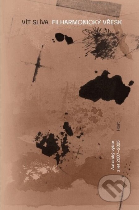 Filharmonický vřesk (Výbor z poezie 2007–2025)