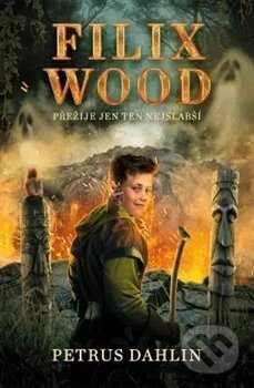 Filix Wood: Přežije jen ten nejslabší