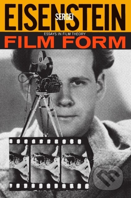 Film Form (Essays in Film Theory)