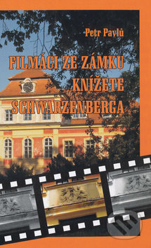 Filmáci ze zámku knížete Schwarzenberga