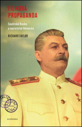 Filmová propaganda (Sovětské Rusko a nacistické Německo) - kniha z kategorie Dějiny a teorie umění
