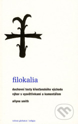 Filokalia (Duchovní texty křesťanského východu)