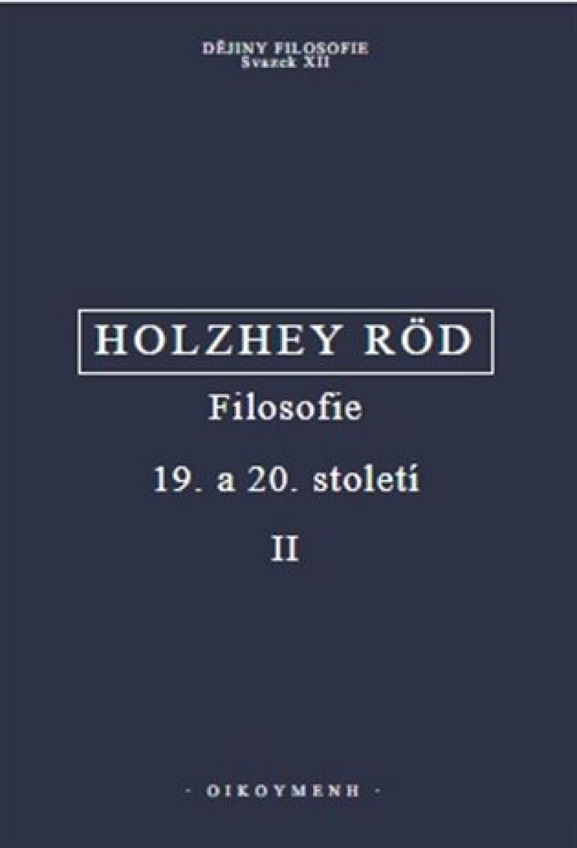 Filosofie 19. a 20. století II.