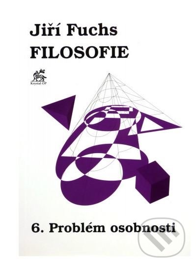 Filosofie 6. - Problém osobnosti