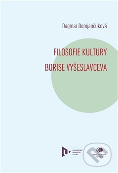 Filosofie kultury Borise Vyšeslavceva