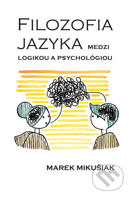 Filozofia jazyka medzi logikou a psychológiou