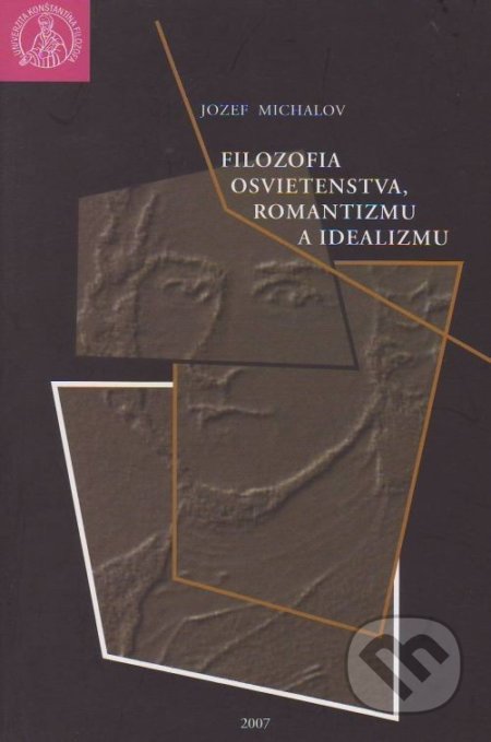 Filozofia osvietenstva, romantizmu a idealizmu