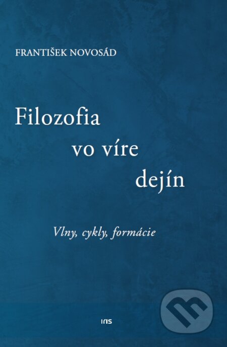 Filozofia vo víre dejín (Vlny, cykly, formácie)