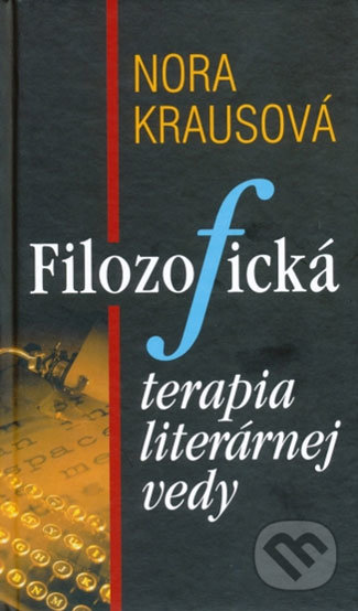 Filozofická terapia literárnej vedy