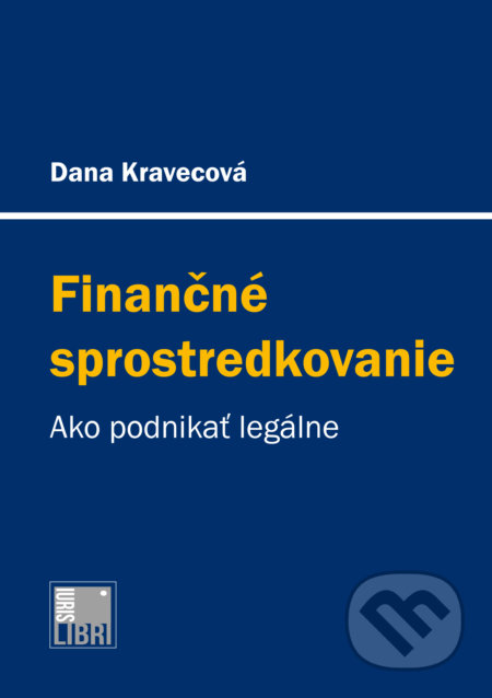 Finančné sprostredkovanie (Ako podnikať legálne)