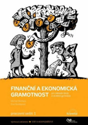 Finanční a ekonomická gramotnost (Pracovní sešit 1 Pro žáky základní školy a víceletá gymnázia) - kniha z kategorie Finance