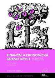 Finanční a ekonomická gramotnost (Pracovní sešit 2 Pro žáky základní školy a víceletá gymnázia) - kniha z kategorie Finance