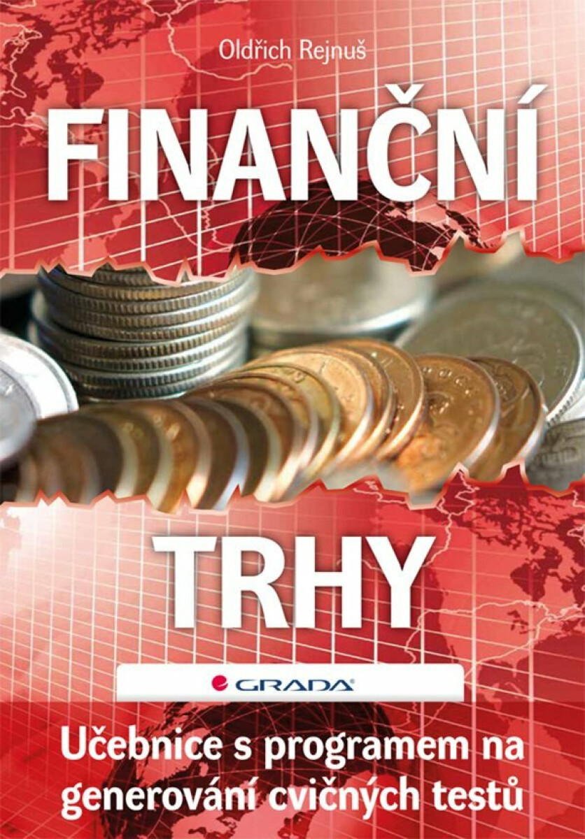 Finanční trhy - Učebnice s programem na generování cvičných testů - Oldřich Rejnuš