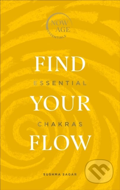 Find Your Flow (Essential Chakras)