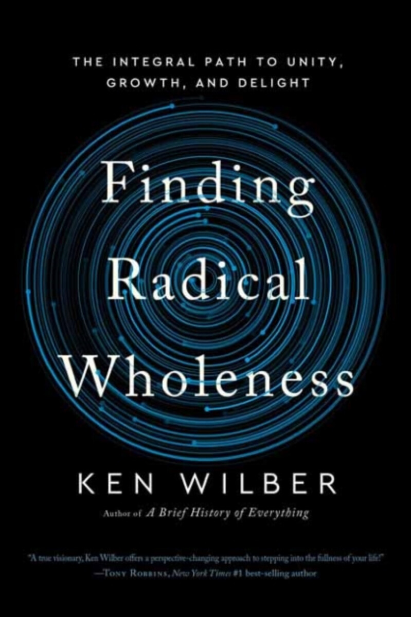 Finding Radical Wholeness