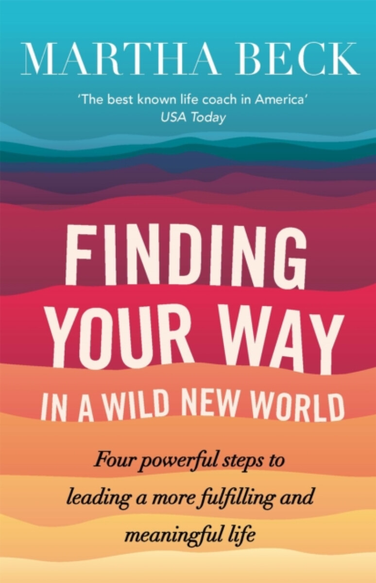 Finding Your Way In A Wild New World