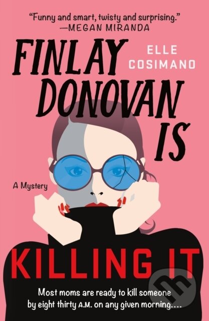 Finlay Donovan Is Killing It (A Novel)