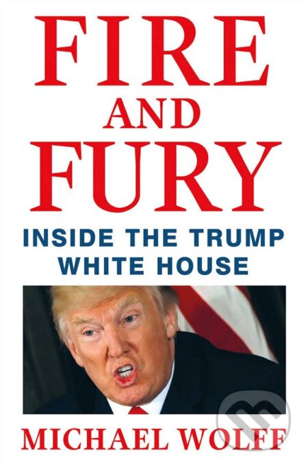 Fire and Fury (Inside the Trump White House)