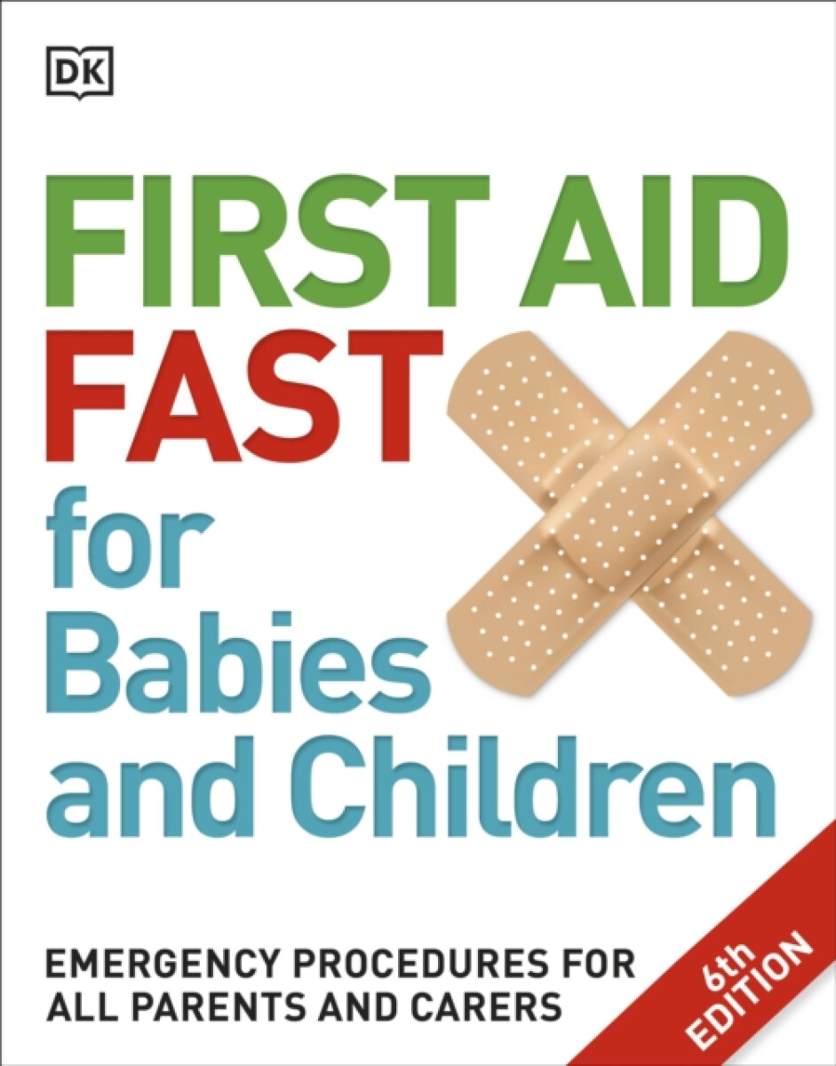 First Aid Fast for Babies and Children