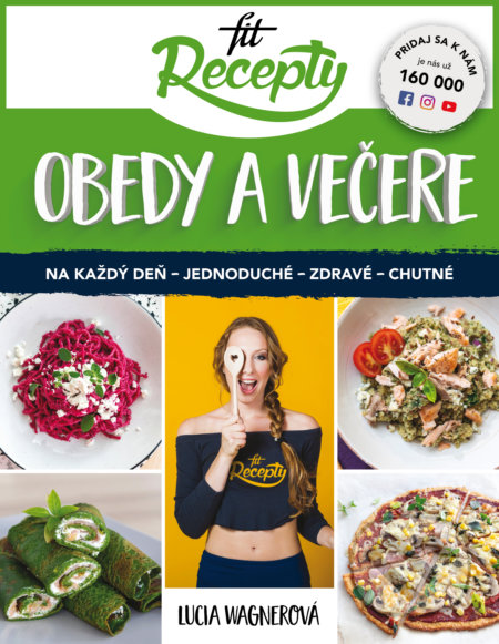 Fit recepty: obedy a večere (Na každý deň - jednoduché - zdravé