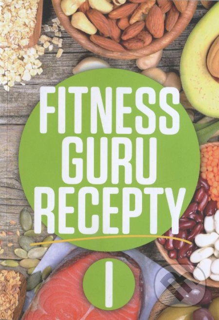 Fitness Guru Recepty I. (CZ)