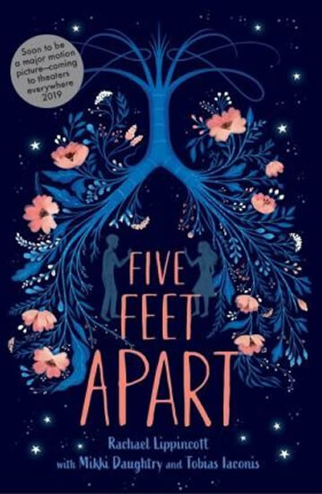 Five Feet Apart - Rachael Lippincott, Tobias Iaconis, Daughtry Mikki