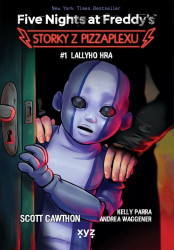 Five Nights at Freddy's: Storky z Pizzaplexu #1 (Lallyho hra) - kniha z kategorie Fantasy
